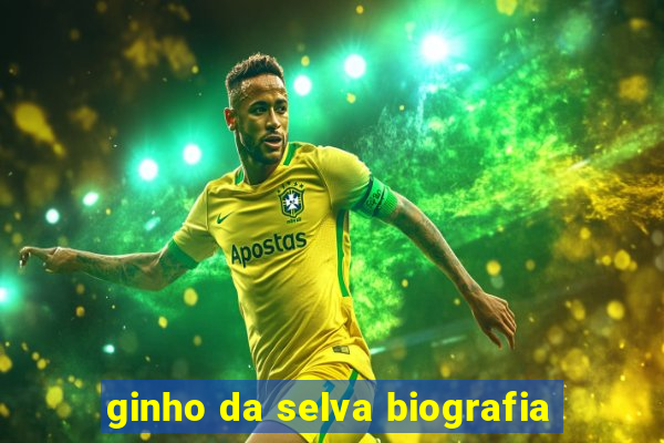 ginho da selva biografia